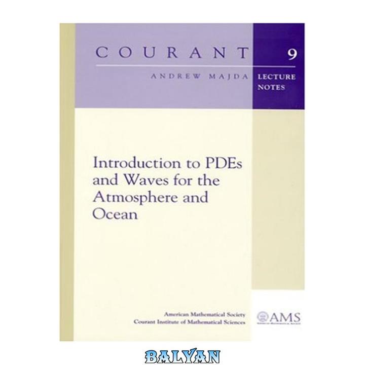 دانلود کتاب Introduction to PDEs and Waves for the Atmosphere and Ocean